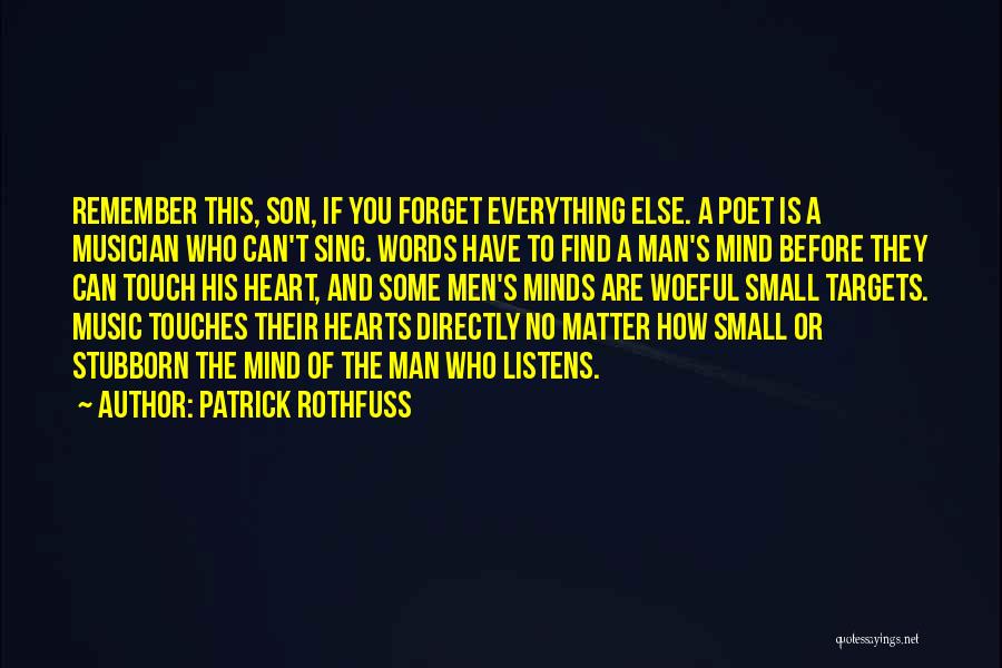 Can't Forget You Quotes By Patrick Rothfuss