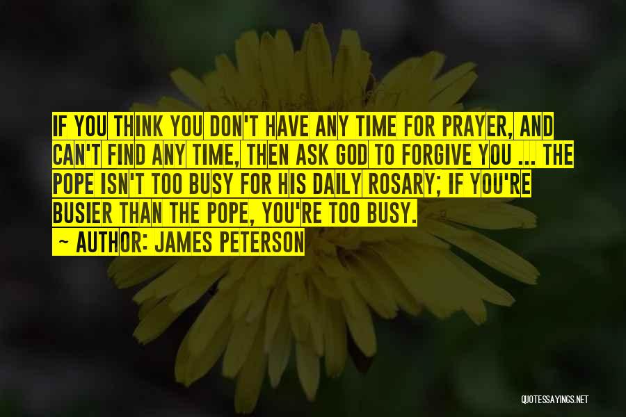 Can't Forgive Quotes By James Peterson