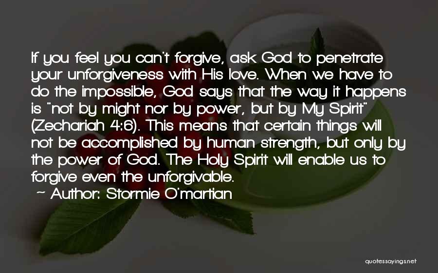 Can't Forgive Quotes By Stormie O'martian