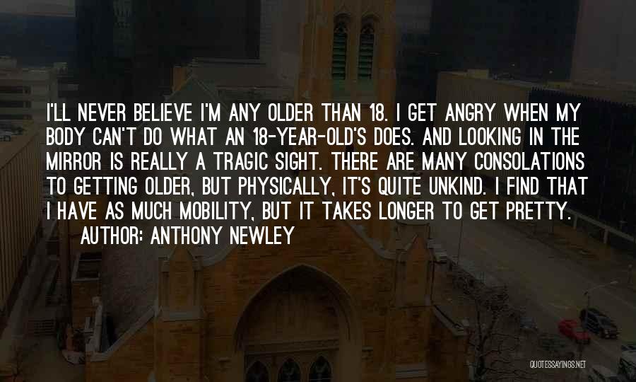 Can't Get Angry Quotes By Anthony Newley