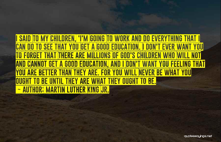Can't Get Everything You Want Quotes By Martin Luther King Jr.