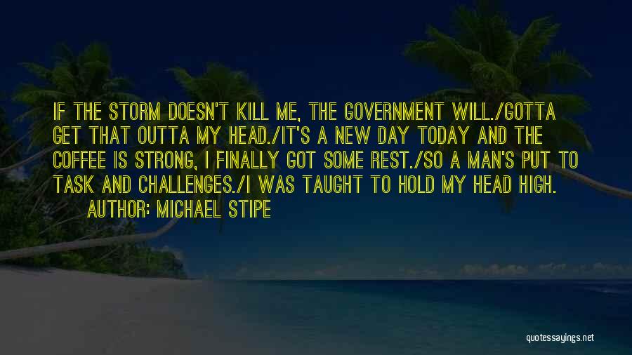 Can't Get Him Outta My Head Quotes By Michael Stipe