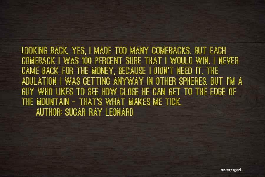 Can't Get Me Back Quotes By Sugar Ray Leonard