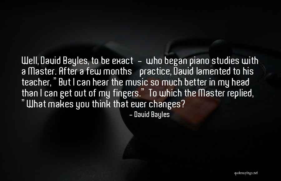 Can't Get Out Of My Head Quotes By David Bayles