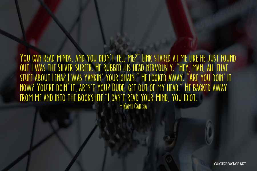 Can't Get Out Of My Head Quotes By Kami Garcia