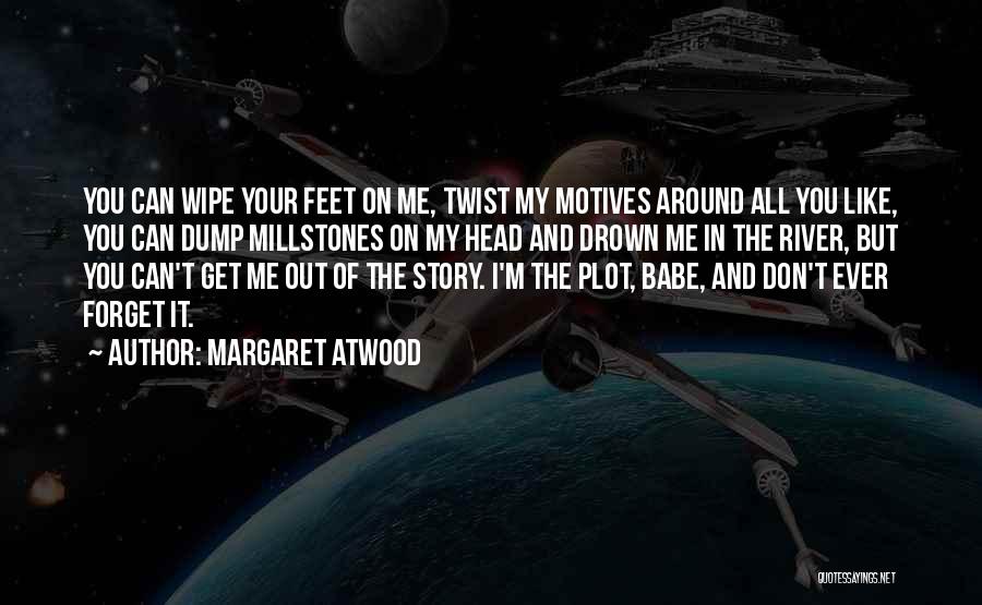 Can't Get Out Of My Head Quotes By Margaret Atwood