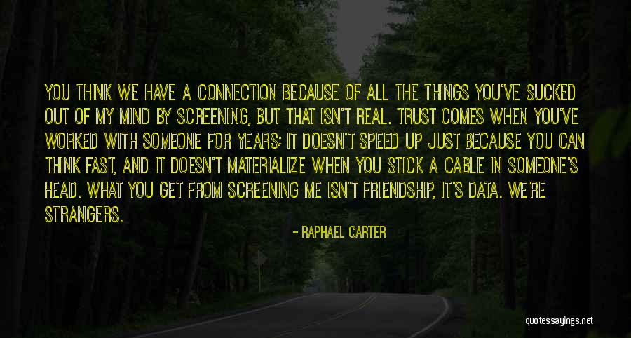 Can't Get Out Of My Head Quotes By Raphael Carter