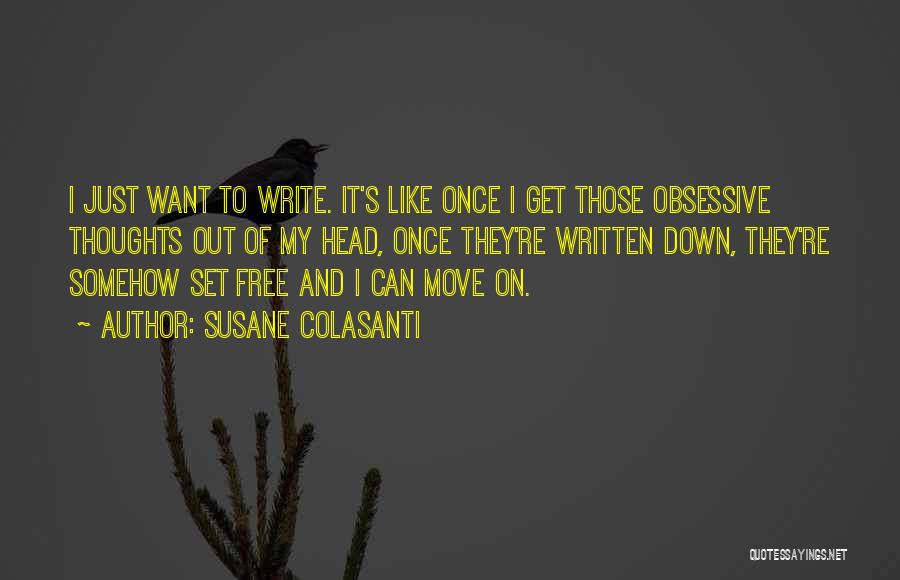 Can't Get Out Of My Head Quotes By Susane Colasanti