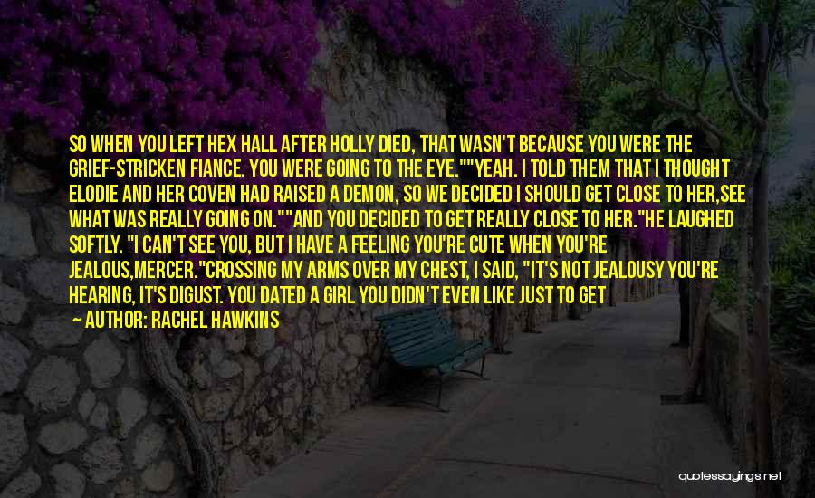 Can't Get Over A Girl Quotes By Rachel Hawkins