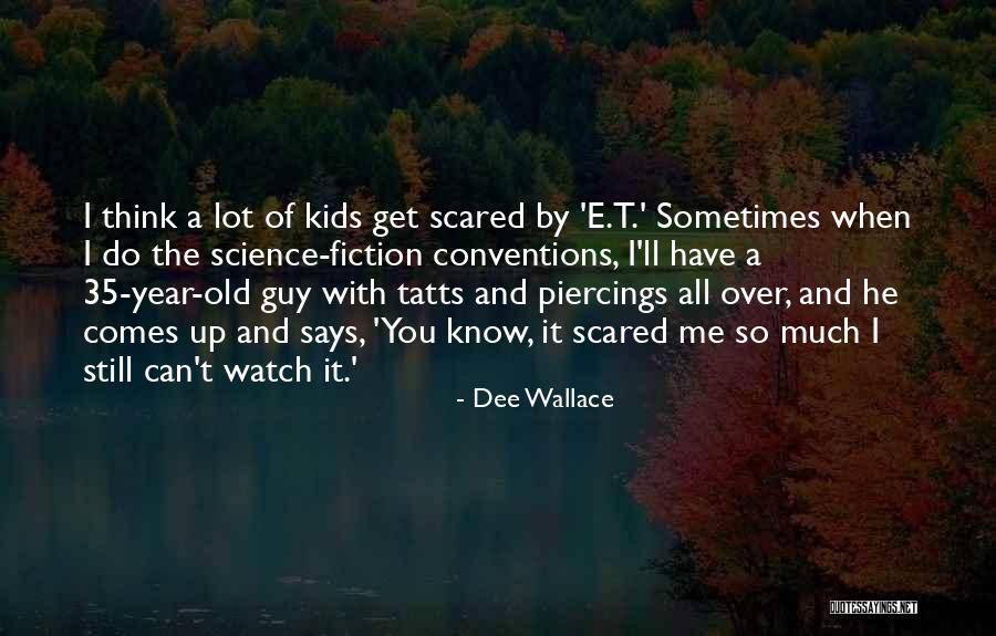 Can't Get Over A Guy Quotes By Dee Wallace