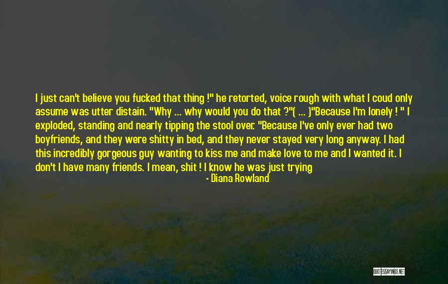 Can't Get Over A Guy Quotes By Diana Rowland