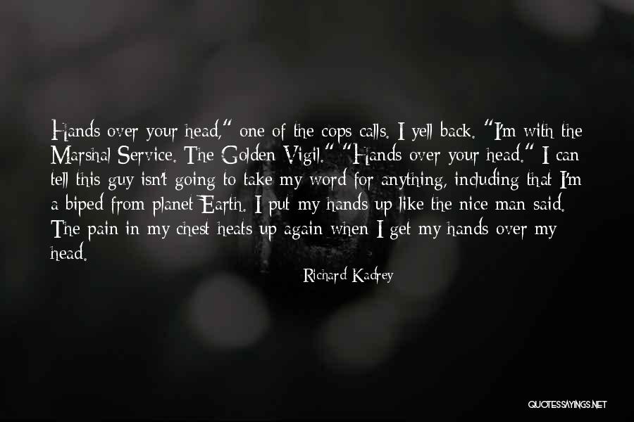 Can't Get Over A Guy Quotes By Richard Kadrey