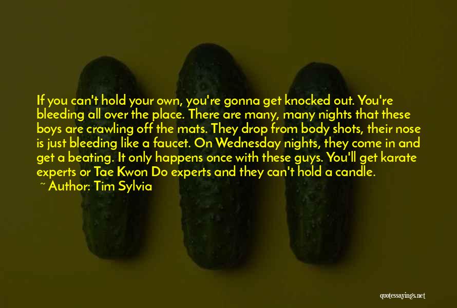 Can't Get Over A Guy Quotes By Tim Sylvia