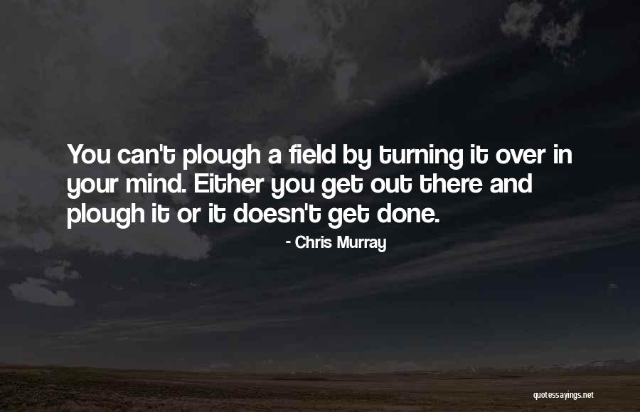 Can't Get Over It Quotes By Chris Murray Can't Get Over It Quotes By Chris Murray