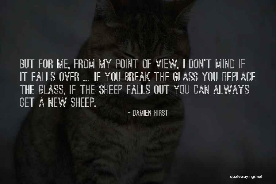 Can't Get Over It Quotes By Damien Hirst Can't Get Over It Quotes By Damien Hirst