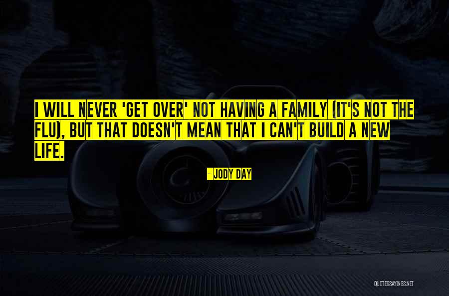 Can't Get Over It Quotes By Jody Day Can't Get Over It Quotes By Jody Day