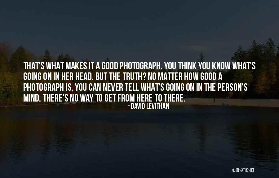Can't Get There From Here Quotes By David Levithan Can't Get There From Here Quotes By David Levithan