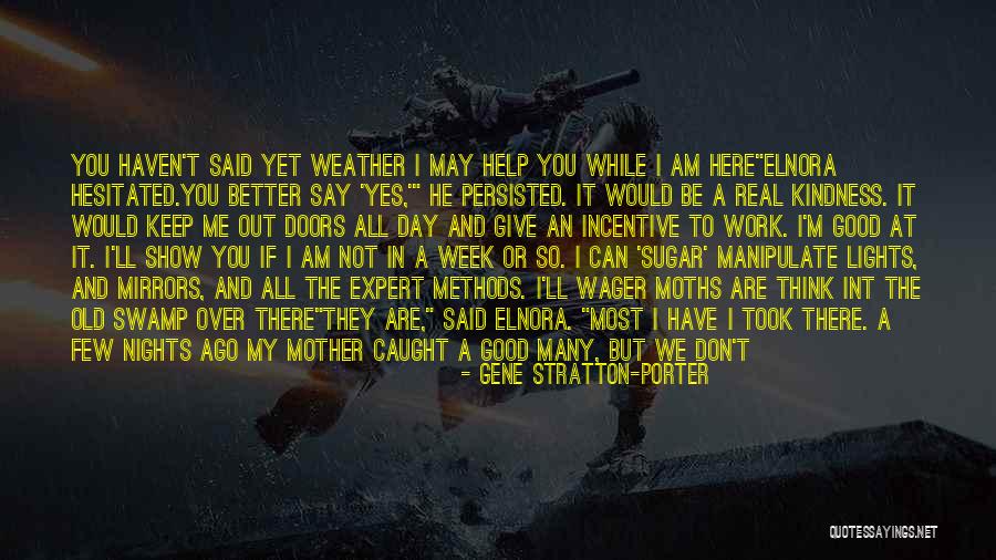 Can't Get There From Here Quotes By Gene Stratton-Porter Can't Get There From Here Quotes By Gene Stratton-Porter