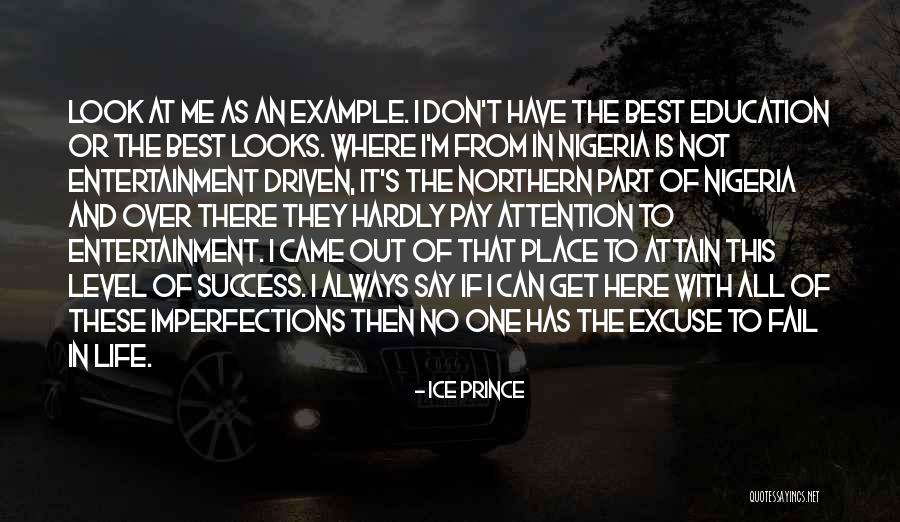 Can't Get There From Here Quotes By Ice Prince Can't Get There From Here Quotes By Ice Prince