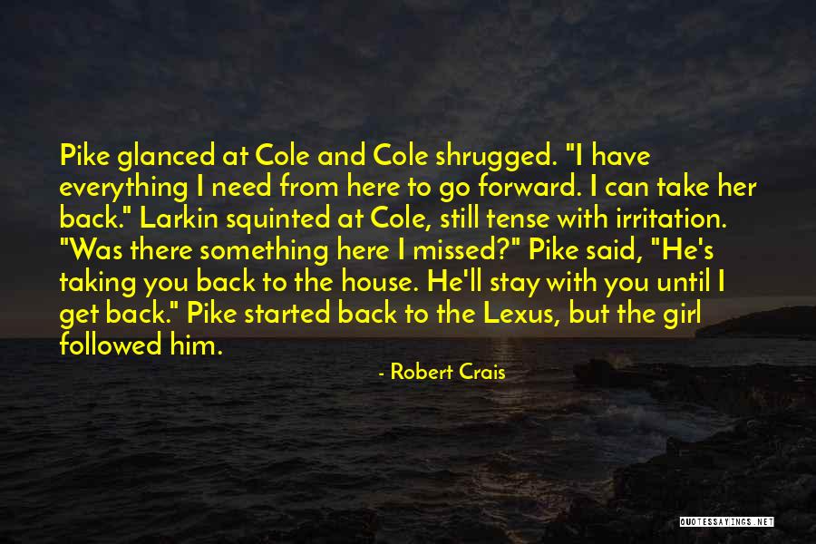 Can't Get There From Here Quotes By Robert Crais Can't Get There From Here Quotes By Robert Crais