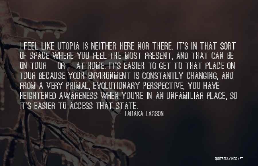 Can't Get There From Here Quotes By Taraka Larson Can't Get There From Here Quotes By Taraka Larson