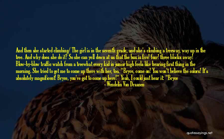 Can't Get There From Here Quotes By Wendelin Van Draanen Can't Get There From Here Quotes By Wendelin Van Draanen
