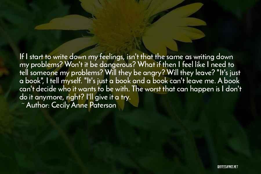 Can't Give Anymore Quotes By Cecily Anne Paterson