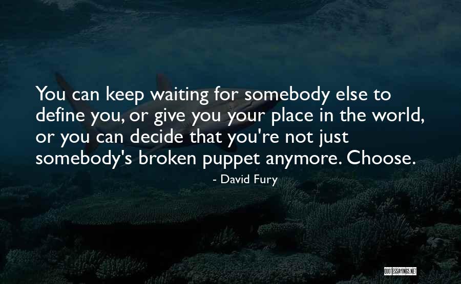 Can't Give Anymore Quotes By David Fury Can't Give Anymore Quotes By David Fury