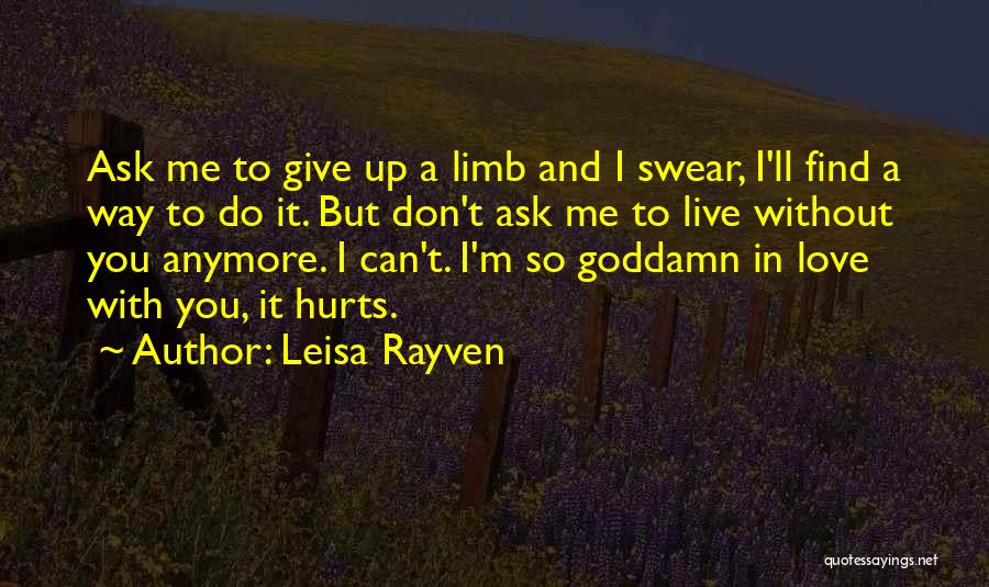 Can't Give Anymore Quotes By Leisa Rayven