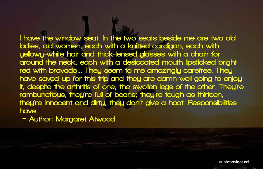 Can't Give Up Now Quotes By Margaret Atwood