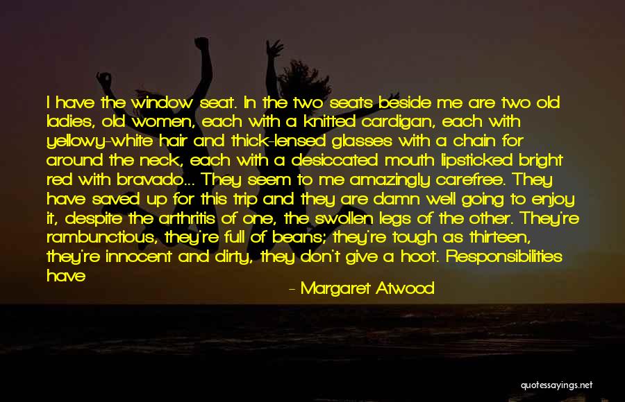 Can't Give Up Now Quotes By Margaret Atwood