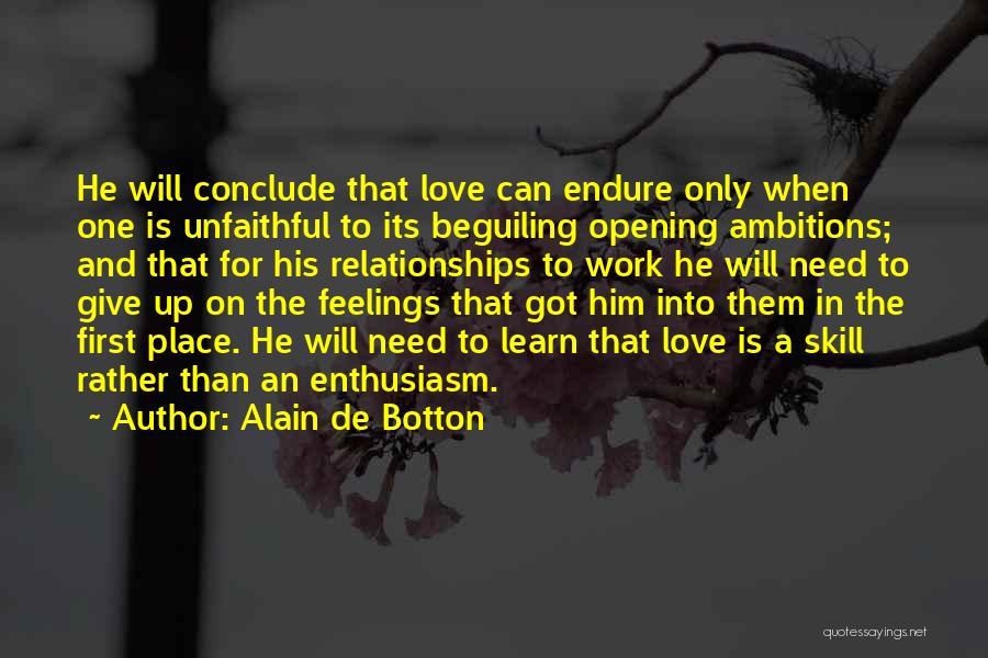 Can't Give Up On Love Quotes By Alain De Botton