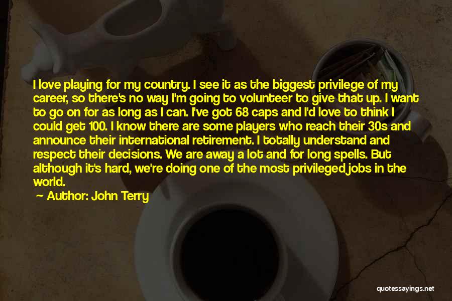 Can't Give Up On Love Quotes By John Terry