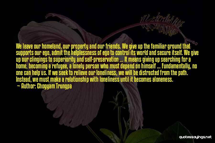 Can't Give Up On Us Quotes By Chogyam Trungpa