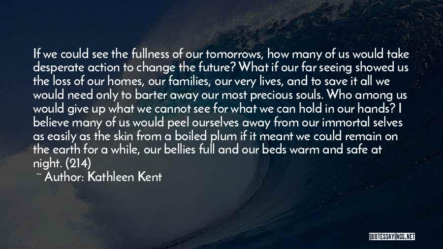 Can't Give Up On Us Quotes By Kathleen Kent