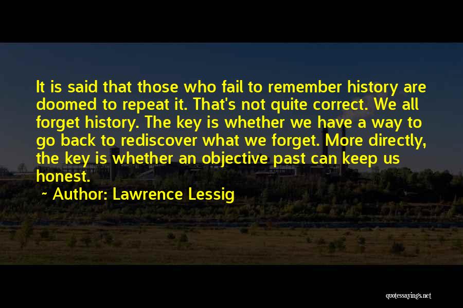 Can't Go Back To The Past Quotes By Lawrence Lessig