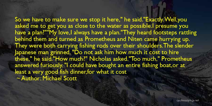 Can't Go Fishing Quotes By Michael Scott