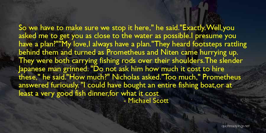 Can't Go Fishing Quotes By Michael Scott