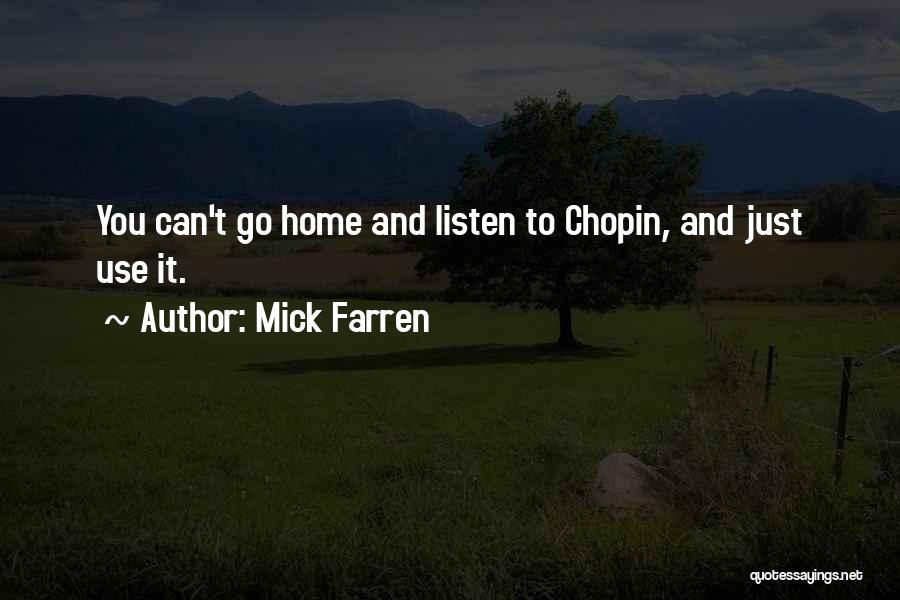 Can't Go Home Quotes By Mick Farren