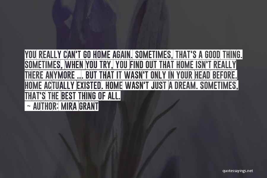 Can't Go Home Quotes By Mira Grant