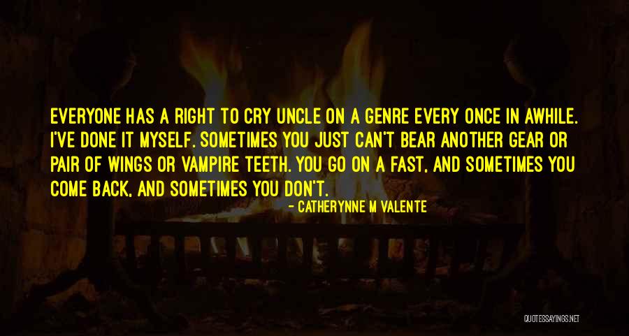 Can't Go On Quotes By Catherynne M Valente