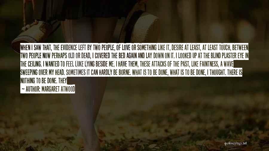 Can't Hardly Wait Quotes By Margaret Atwood