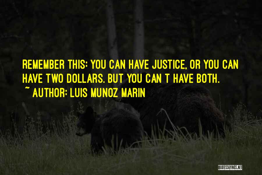 Can't Have Both Quotes By Luis Munoz Marin