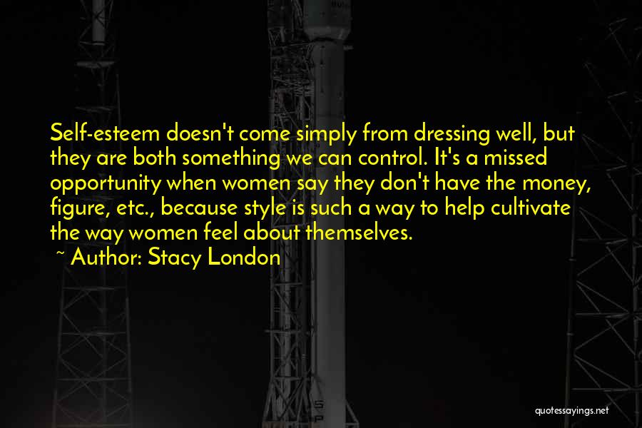 Can't Have Both Quotes By Stacy London