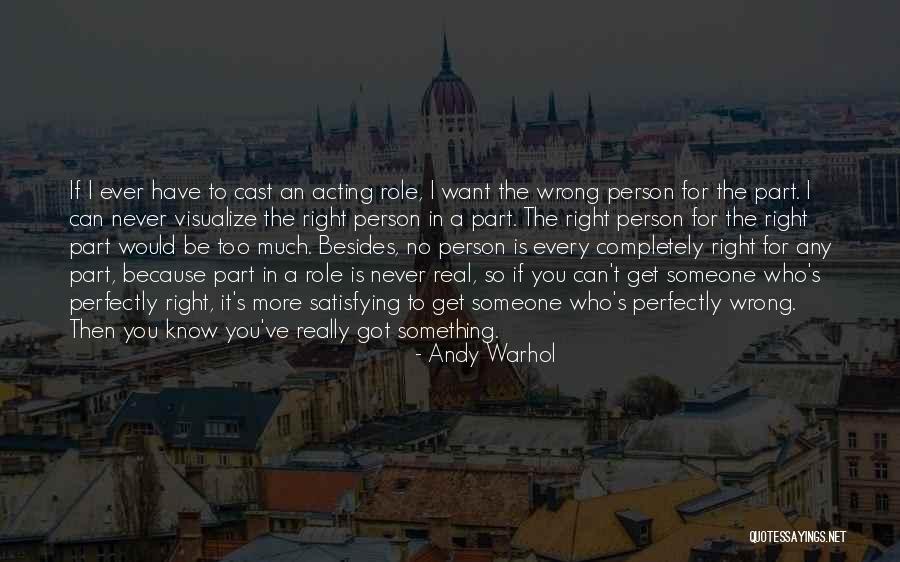 Can't Have Something You Want Quotes By Andy Warhol