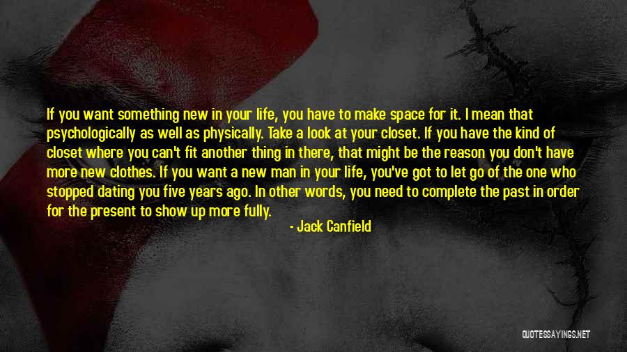 Can't Have Something You Want Quotes By Jack Canfield