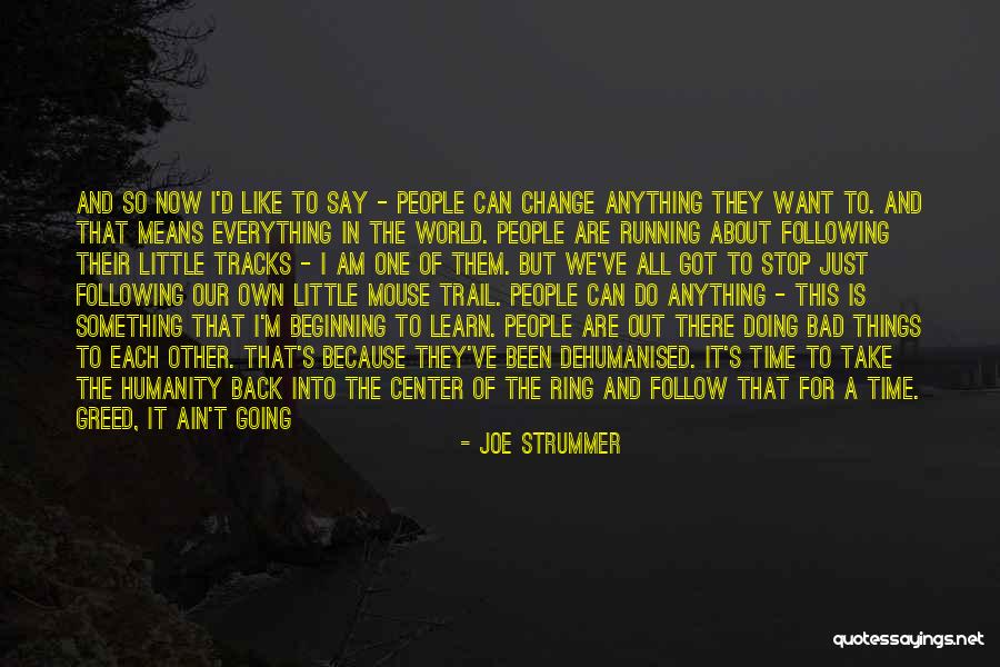 Can't Have Something You Want Quotes By Joe Strummer