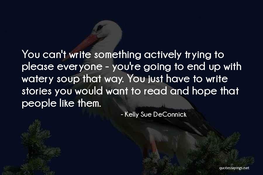 Can't Have Something You Want Quotes By Kelly Sue DeConnick