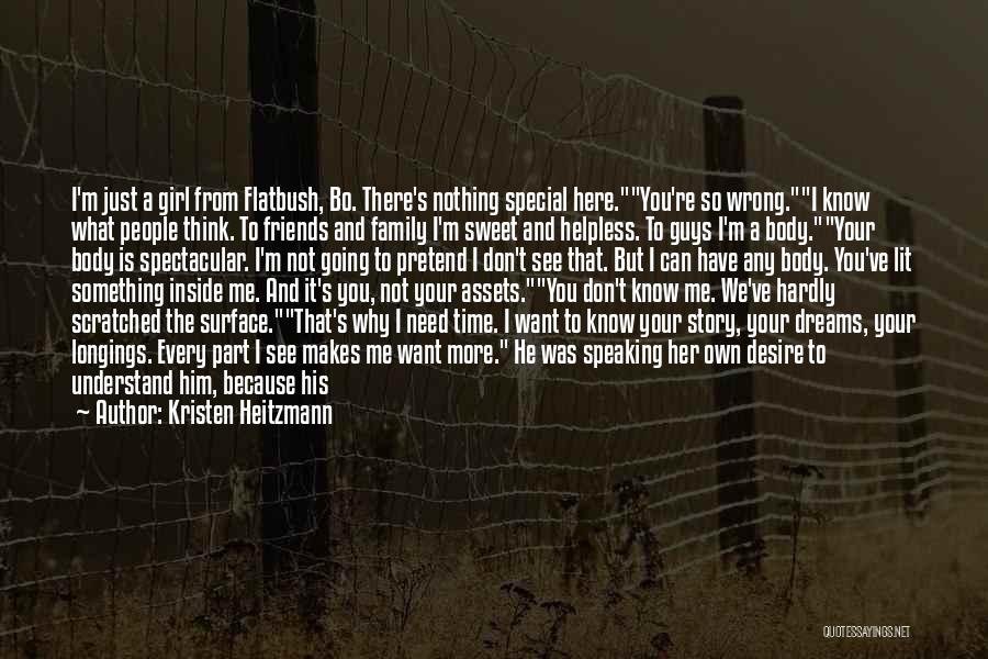 Can't Have Something You Want Quotes By Kristen Heitzmann