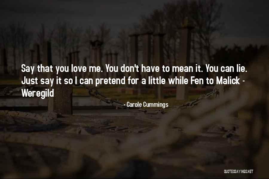 Can't Have You Love Quotes By Carole Cummings